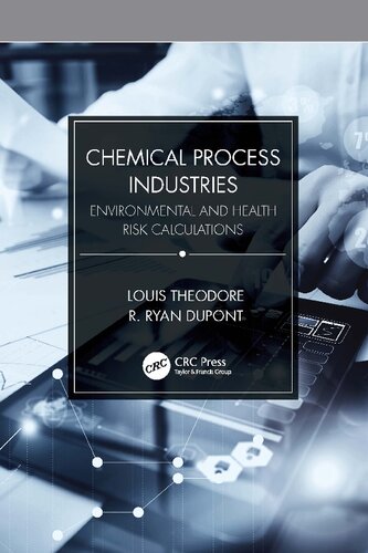 Chemical Process Industries: Environmental and Health Risk Calculations (PDF/EPUB Version)