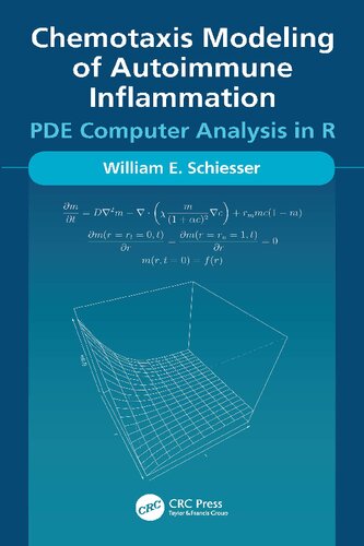 Chemotaxis Modeling of Autoimmune Inflammation: PDE Computer Analysis in R (PDF/EPUB Version)