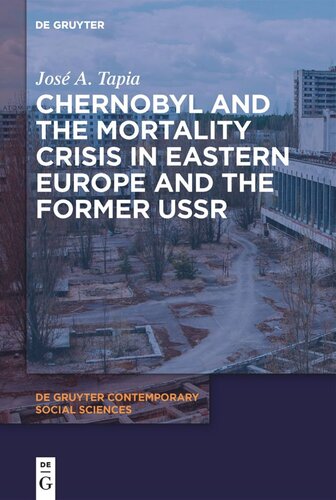 Chernobyl and the Mortality Crisis in Eastern Europe and the Former USSR (PDF/EPUB Version)