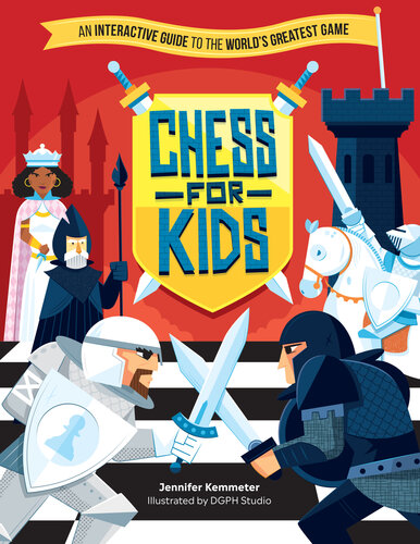 Chess for Kids: An Interactive Guide to the World's Greatest Game (PDF/EPUB Version)