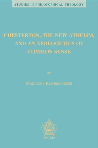 Chesterton, the New Atheism, and an Apologetics of Common Sense (PDF/EPUB Version)