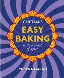 Chetna's Easy Baking: with a twist of spice (PDF/EPUB Version)