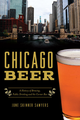 Chicago Beer: A History of Brewing, Public Drinking and the Corner Bar (PDF/EPUB Version)