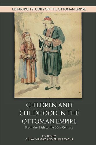 Children and Childhood in the Ottoman Empire: From the 15th to the 20th Century (PDF/EPUB Version)