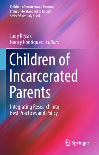 Children of Incarcerated Parents: Integrating Research into Best Practices and Policy (Children of Incarcerated Parents: From Understanding to Impact) (PDF/EPUB Version)