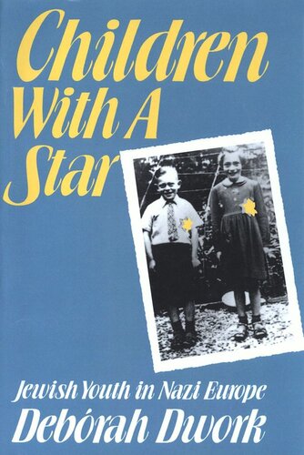 Children with a Star: Jewish Youth in Nazi Europe (PDF/EPUB Version)