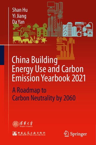 China Building Energy Use and Carbon Emission Yearbook 2021: A Roadmap to Carbon Neutrality by 2060 (PDF/EPUB Version)