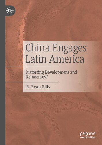 China Engages Latin America: Distorting Development and Democracy? (PDF/EPUB Version)
