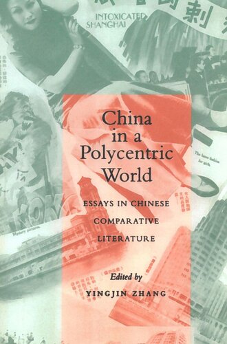 China in a Polycentric World: Essays in Chinese Comparative Literature (PDF/EPUB Version)