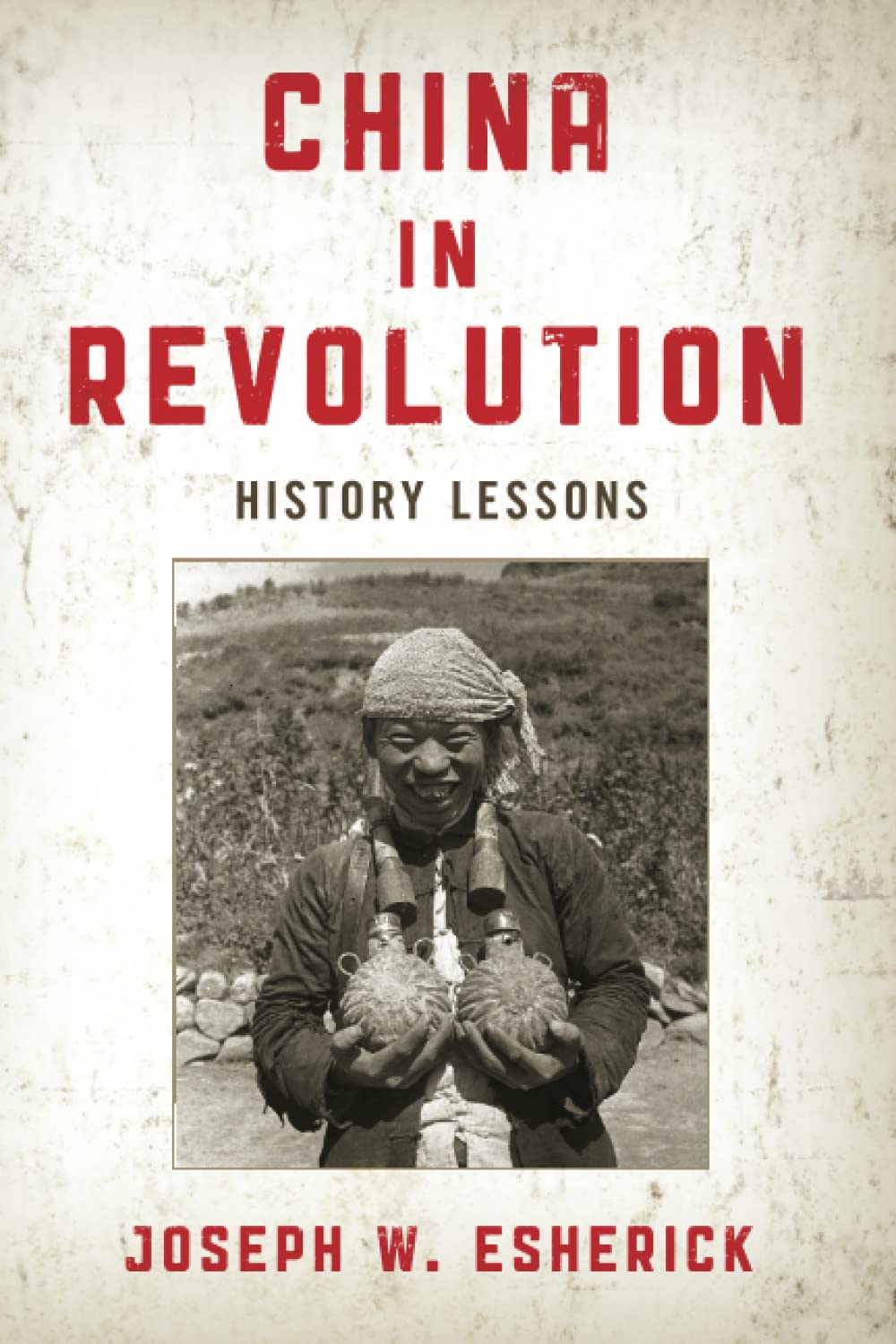 China in Revolution: History Lessons (PDF/EPUB Version)