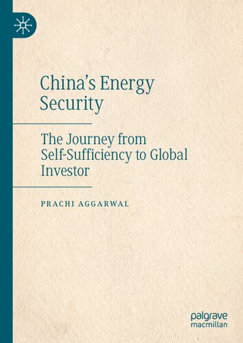 China’s Energy Security: The Journey from Self-Sufficiency to Global Investor (PDF/EPUB Version)