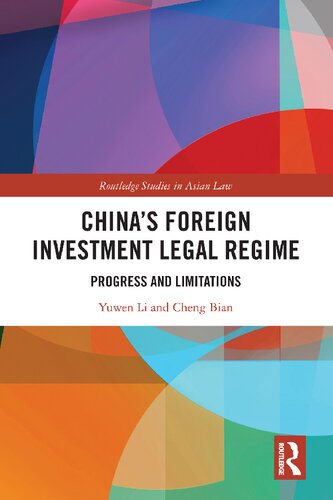 China’s Foreign Investment Legal Regime: Progress and Limitations (PDF/EPUB Version)