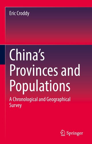 China's Provinces and Populations: A Chronological and Geographical Survey (PDF/EPUB Version)