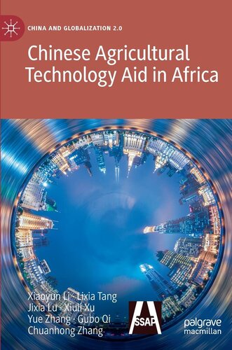 Chinese Agricultural Technology Aid in Africa (China and Globalization 2.0) (PDF/EPUB Version)