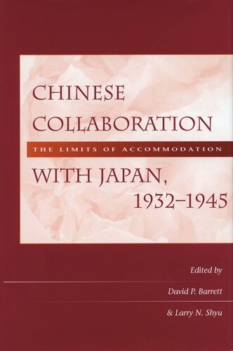 Chinese Collaboration with Japan, 1932-1945: The Limits of Accommodation (PDF/EPUB Version)