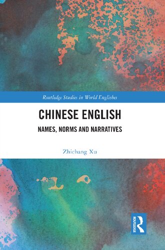 Chinese English: Names, Norms and Narratives (PDF/EPUB Version)