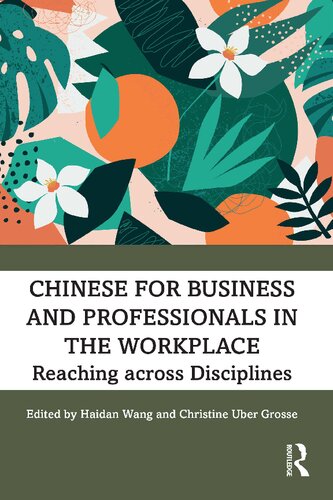 Chinese for Business and Professionals in the Workplace: Reaching across Disciplines (PDF/EPUB Version)