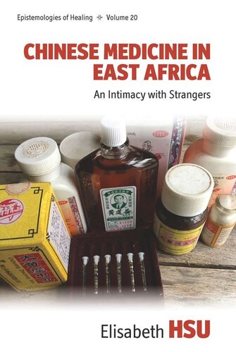 Chinese Medicine in East Africa: An Intimacy with Strangers (PDF/EPUB Version)