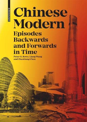 Chinese Modern: Episodes Backwards and Forwards in Time (PDF/EPUB Version)