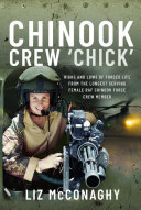 Chinook Crew 'Chick': Highs and Lows of Forces Life from the Longest Serving Female RAF Chinook Force Crewmember (PDF/EPUB Version)