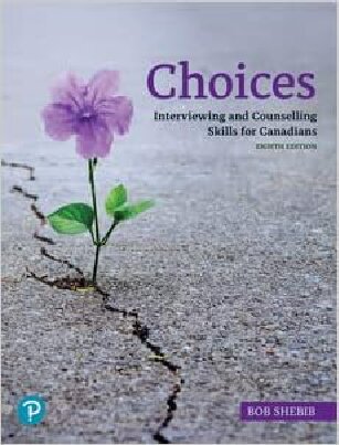 Choices: Interviewing and Counselling Skills for Canadians (PDF/EPUB Version)