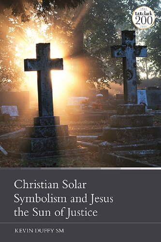Christian Solar Symbolism and Jesus the Sun of Justice (PDF/EPUB Version)