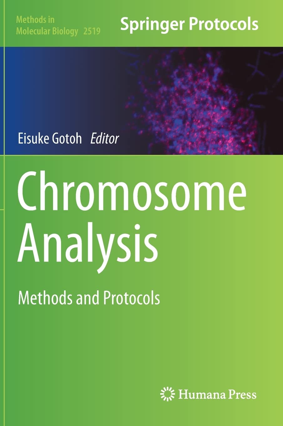 Chromosome Analysis: Methods and Protocols (Methods in Molecular Biology, 2519) (PDF/EPUB Version)