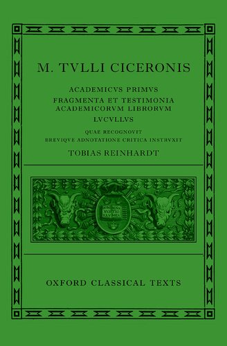 Cicero: Academica (Academicus Primus, Fragmenta et Testimonia Academicorum Librorum, Lucullus) (PDF/EPUB Version)