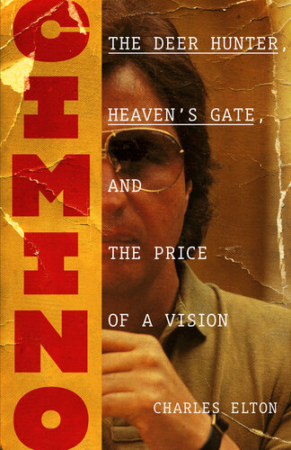 Cimino: The Deer Hunter, Heaven's Gate, and the Price of a Vision (PDF/EPUB Version)