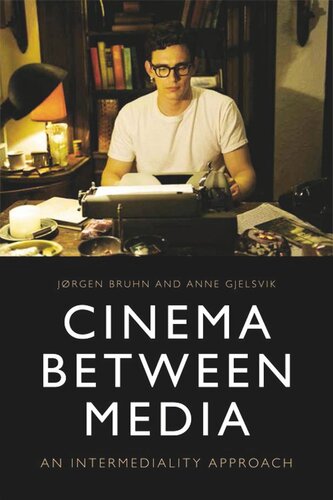 Cinema Between Media: An Intermediality Approach (PDF/EPUB Version)