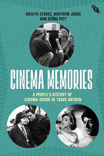 Cinema Memories: A People's History of Cinema-going in 1960s Britain (PDF/EPUB Version)