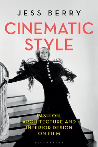 Cinematic Style: Fashion, Architecture and Interior Design on Film (PDF/EPUB Version)