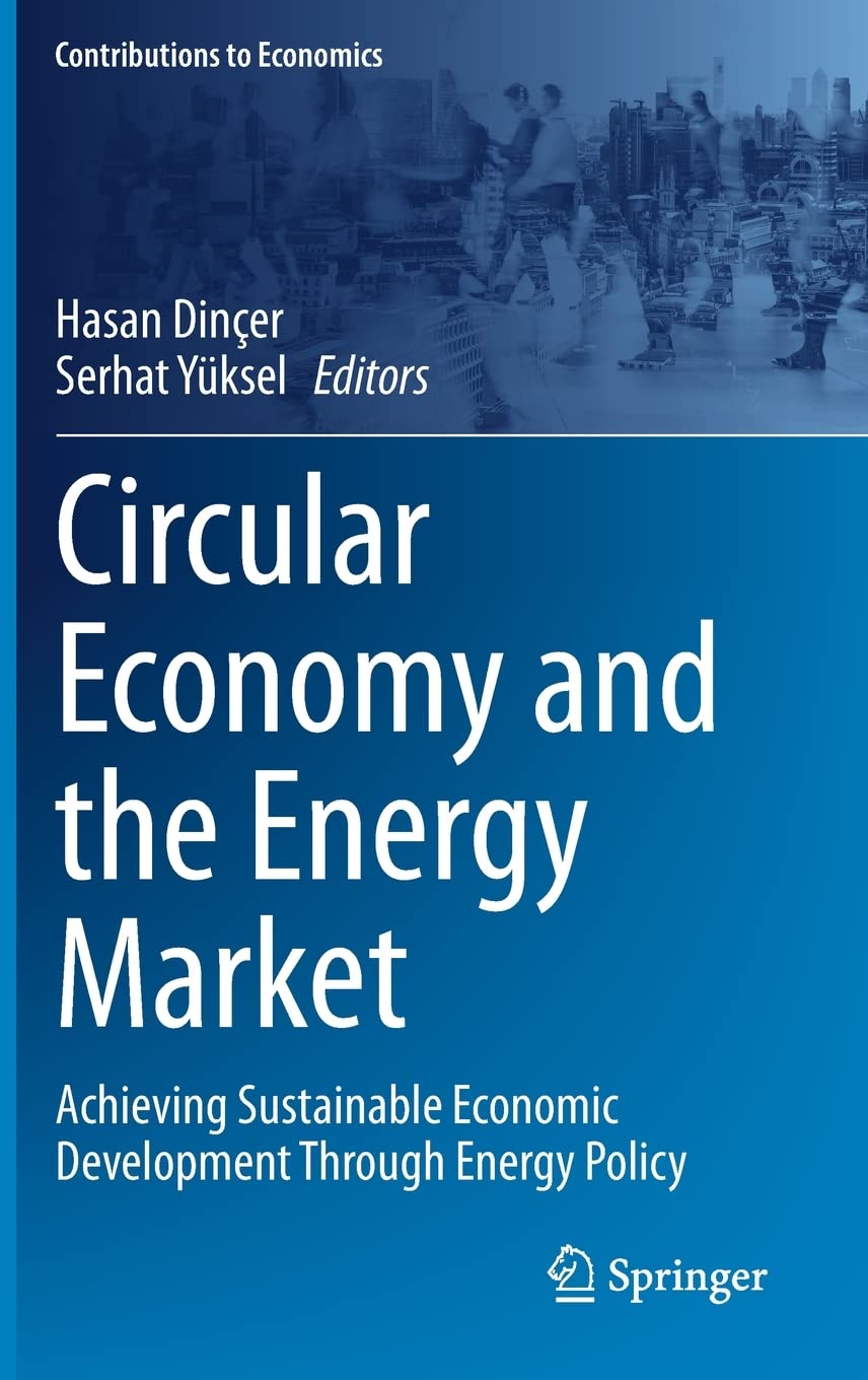 Circular Economy and the Energy Market: Achieving Sustainable Economic Development Through Energy Policy (PDF/EPUB Version)