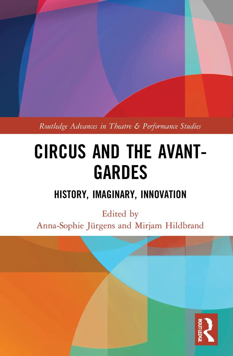 Circus and the Avant-Gardes: History, Imaginary, Innovation (PDF/EPUB Version)
