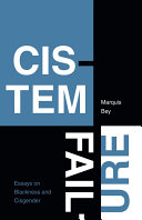 Cistem Failure: Essays on Blackness and Cisgender (PDF/EPUB Version)