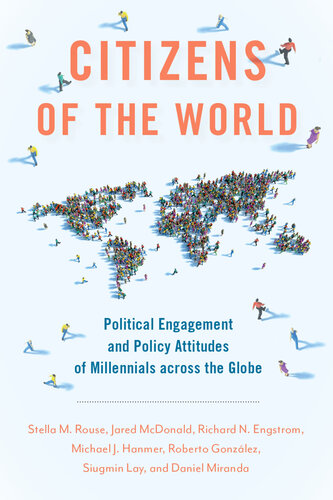 Citizens of the World: Political Engagement and Policy Attitudes of Millennials across the Globe (PDF/EPUB Version)