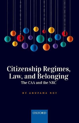Citizenship Regimes, Law, and Belonging: The CAA and the NRC (PDF/EPUB Version)