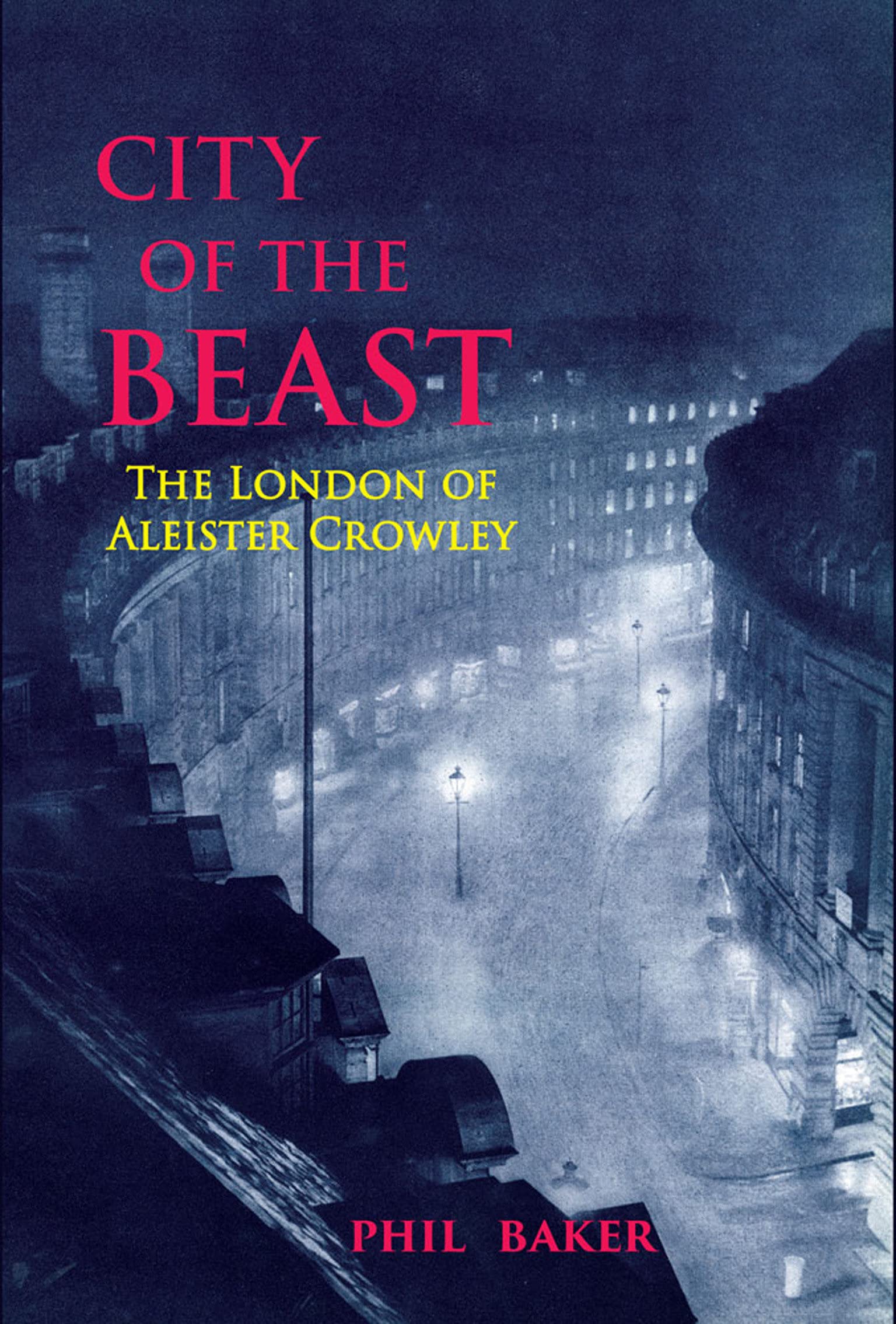 City of the Beast: The London of Aleister Crowley (PDF/EPUB Version)