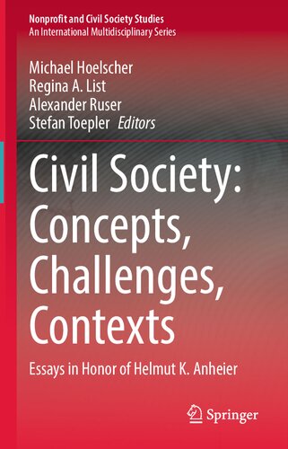 Civil Society: Concepts, Challenges, Contexts: Essays in Honor of Helmut K. Anheier (PDF/EPUB Version)