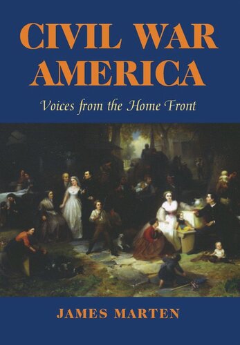 Civil War America: Voices from the Home Front (PDF/EPUB Version)