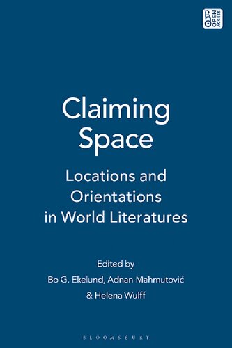 Claiming Space: Locations and Orientations in World Literatures (PDF/EPUB Version)