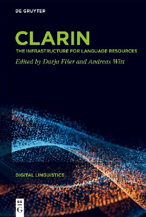 CLARIN: The Infrastructure for Language Resources (PDF/EPUB Version)