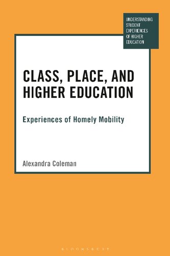 Class, Place, and Higher Education: Experiences of Homely Mobility (PDF/EPUB Version)