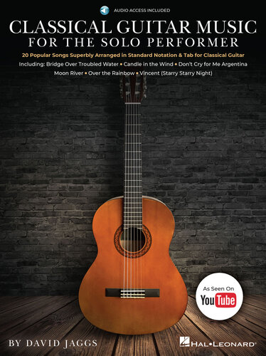 Classical Guitar Music for the Solo Performer: 20 Popular Songs Superbly Arranged in Standard Notation and Tab (PDF/EPUB Version)