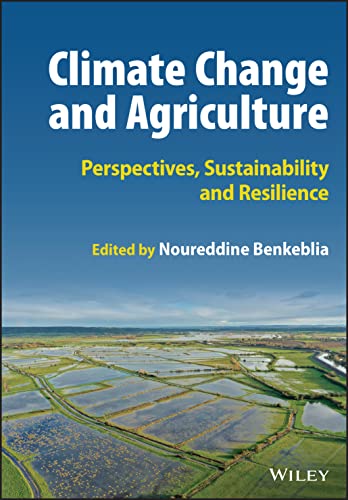 Climate Change and Agriculture: Perspectives, Sustainability and Resilience (PDF/EPUB Version)