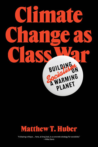 Climate Change as Class War: Building Socialism on a Warming Planet (PDF/EPUB Version)