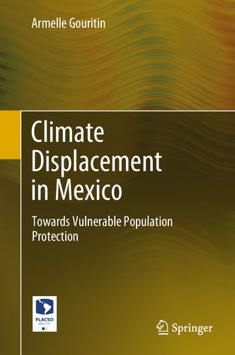 Climate Displacement in Mexico: Towards Vulnerable Population Protection (PDF/EPUB Version)