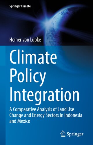 Climate Policy Integration: A Comparative Analysis of Land Use Change and Energy Sectors in Indonesia and Mexico (PDF/EPUB Version)