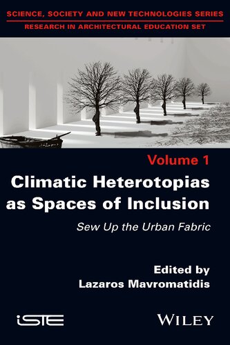 Climatic Heterotopias as Spaces of Inclusion: Sew Up the Urban Fabric (PDF/EPUB Version)