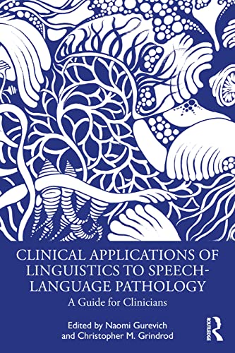 Clinical Applications of Linguistics to Speech-Language Pathology: A Guide for Clinicians (PDF/EPUB Version)